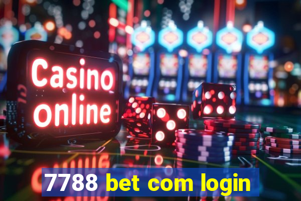 7788 bet com login